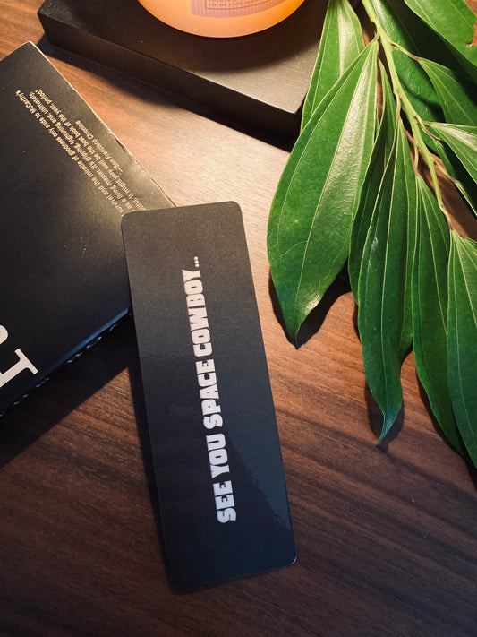 “See You Space Cowboy…” Bookmark